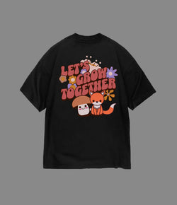 LET'S GROW TOGETHER OVERSIZED T-SHIRT